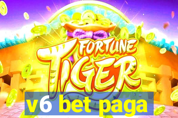 v6 bet paga